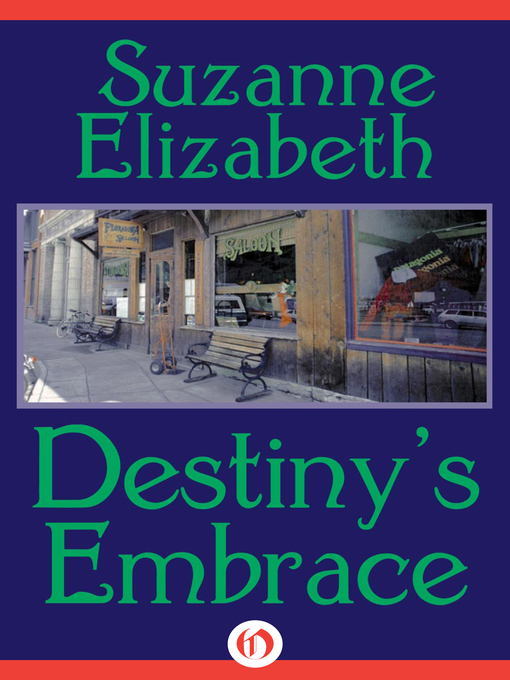 Title details for Destiny's Embrace by Suzanne Elizabeth - Available